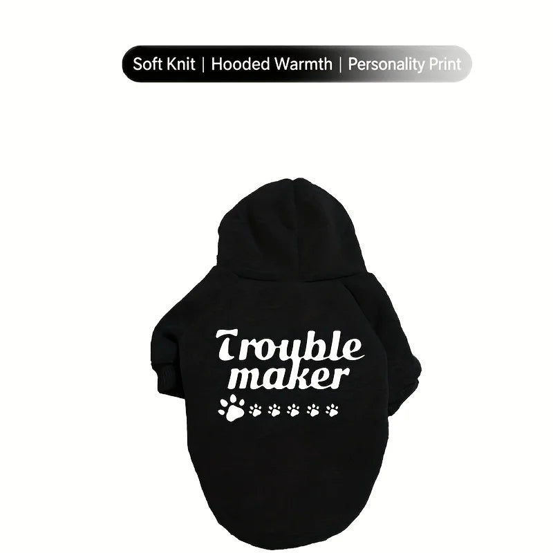 Trouble Maker Dog Hoodie 